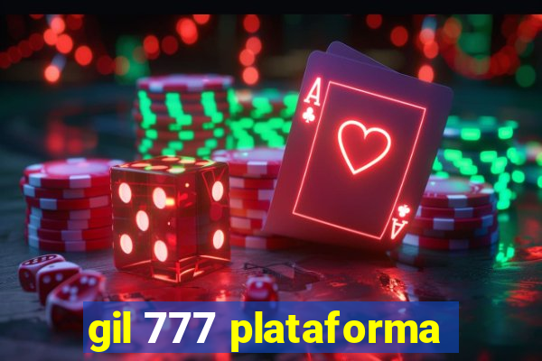 gil 777 plataforma